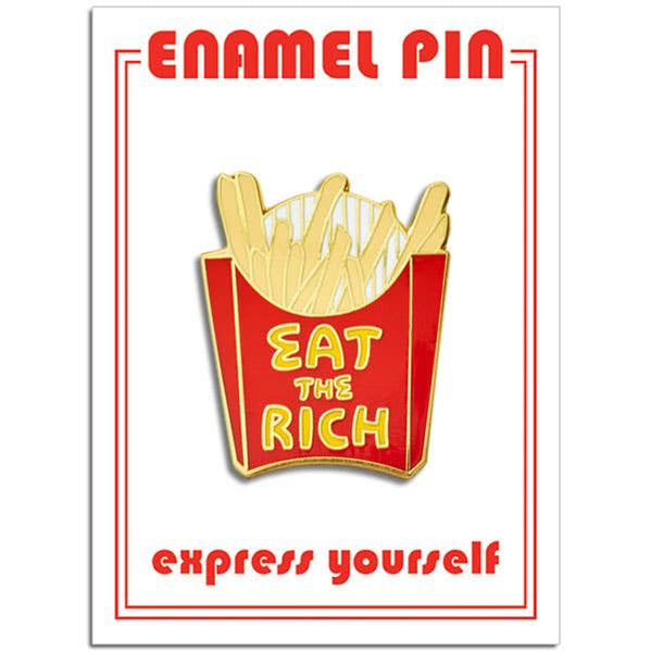 "Eat the Rich" fast food fries enameled gold metal clutch back pin