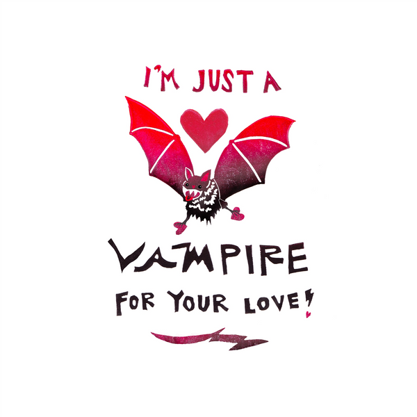 4.25" x 5.5" card "I'm Just a Vampire for Your Love" text above and below black and red bat and heart stamped image against white background