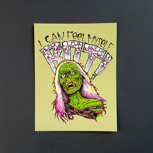 A rectangular vinyl sticker of a zombie woman from Return of the Living Dead and the quote “I can feel myself ROT!” on an olive green background 