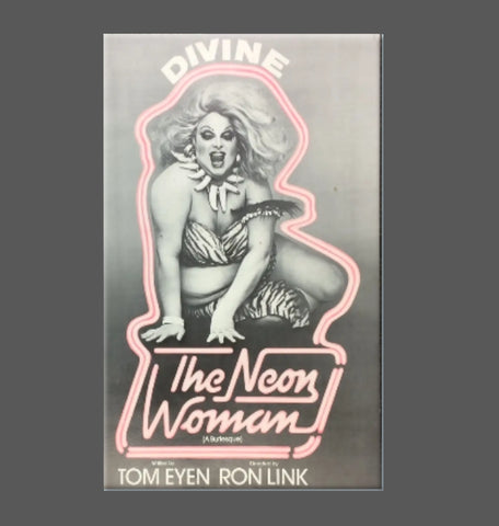 Poster for 1979 play "The Neon Woman" with illustration of Divine and neon pink lettering on grey background
