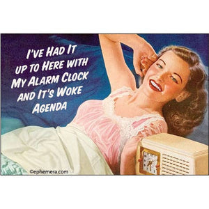 "I've had it up to here with my alarm clock and its woke agenda" retro woman in bed image rectangular fridge magnet