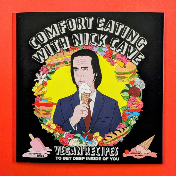 Paperback book cover of "Comfort Eating with Nick Cave"
