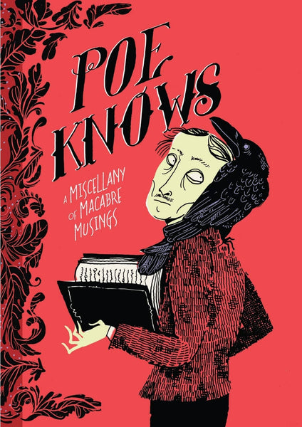 Book cover of 'Poe Knows' with a stylized illustration of Edgar Allan Poe holding a book with raven on his shoulder on a red background.