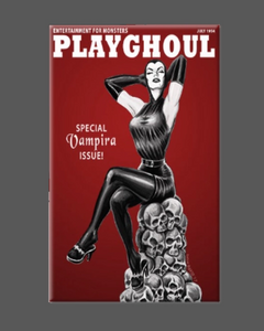 A vertical rectangular magnet featuring a black and white illustration of Vampira sitting on a stack of skulls on a red background as the cover model of “Playghoul”
