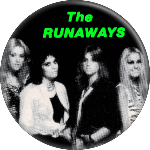 1 /2” round pinback button of black and white photograph of The Runaways with band name in lime green capital lettering