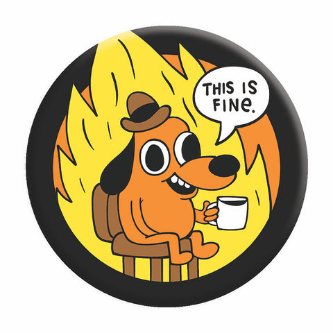 3” round magnet of KC Green’s “This is fine” dog on a black background