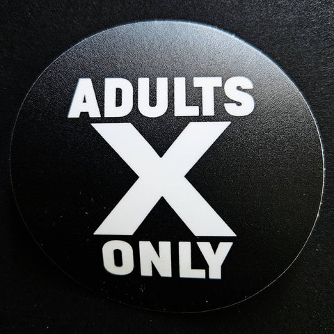 3" round vinyl black sticker with ADULTS ONLY X  text in white