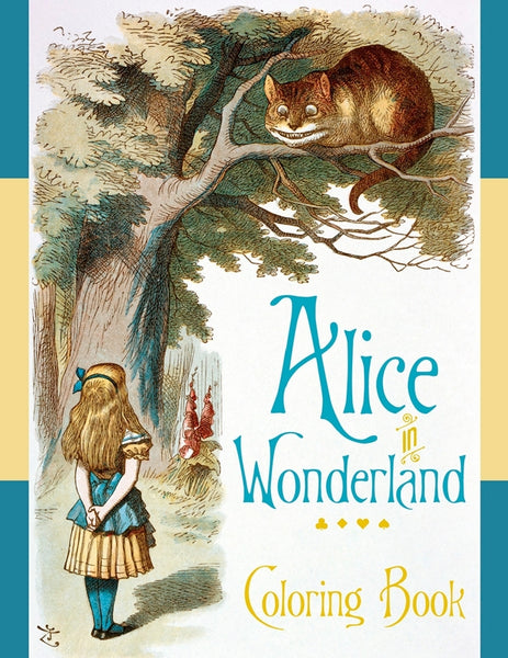 Alice in Wonderland Coloring Book by Sir John Tenniel paperback book with color illustration cover