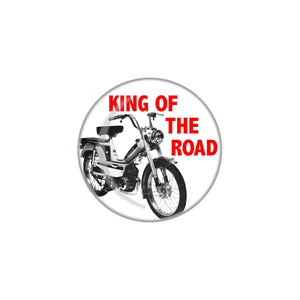 "King Of The Road" red text with black and white Moped image on 1" round metal pinback button