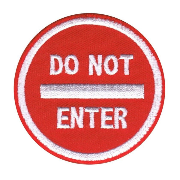 Classic red and white road sign "Do Not Enter" embroidered 3" round patch