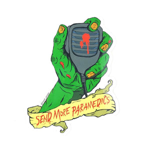 The Return of the Living Dead die-cut vinyl sticker "Send More Paramedics" banner green zombie hand police radio