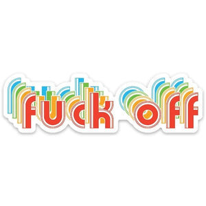 lower case "fuck off" text retro style multi-color cascading effect die-cut vinyl sticker